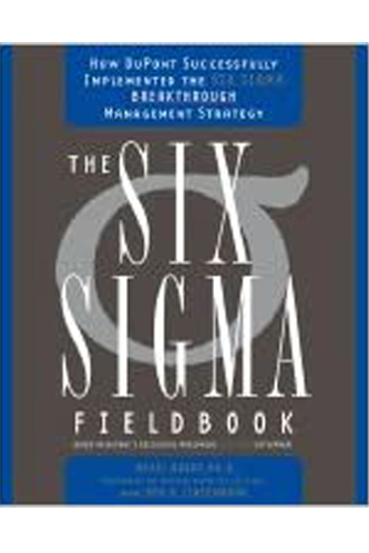 Six Sigma Field Book (06) by PhD, Mikel Harry - Linsenmann, Don R [Hardcover (2006)]